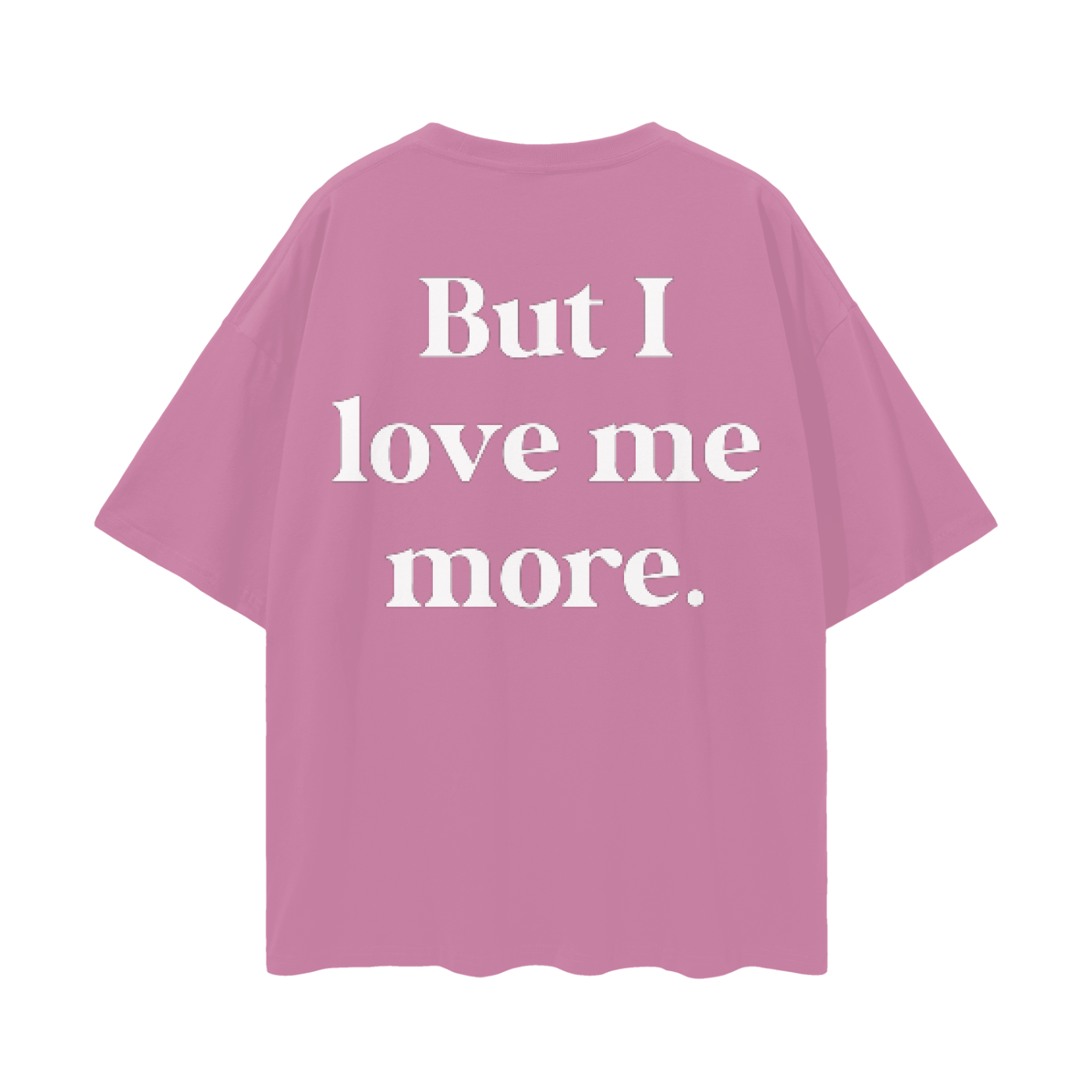 I Love Me More