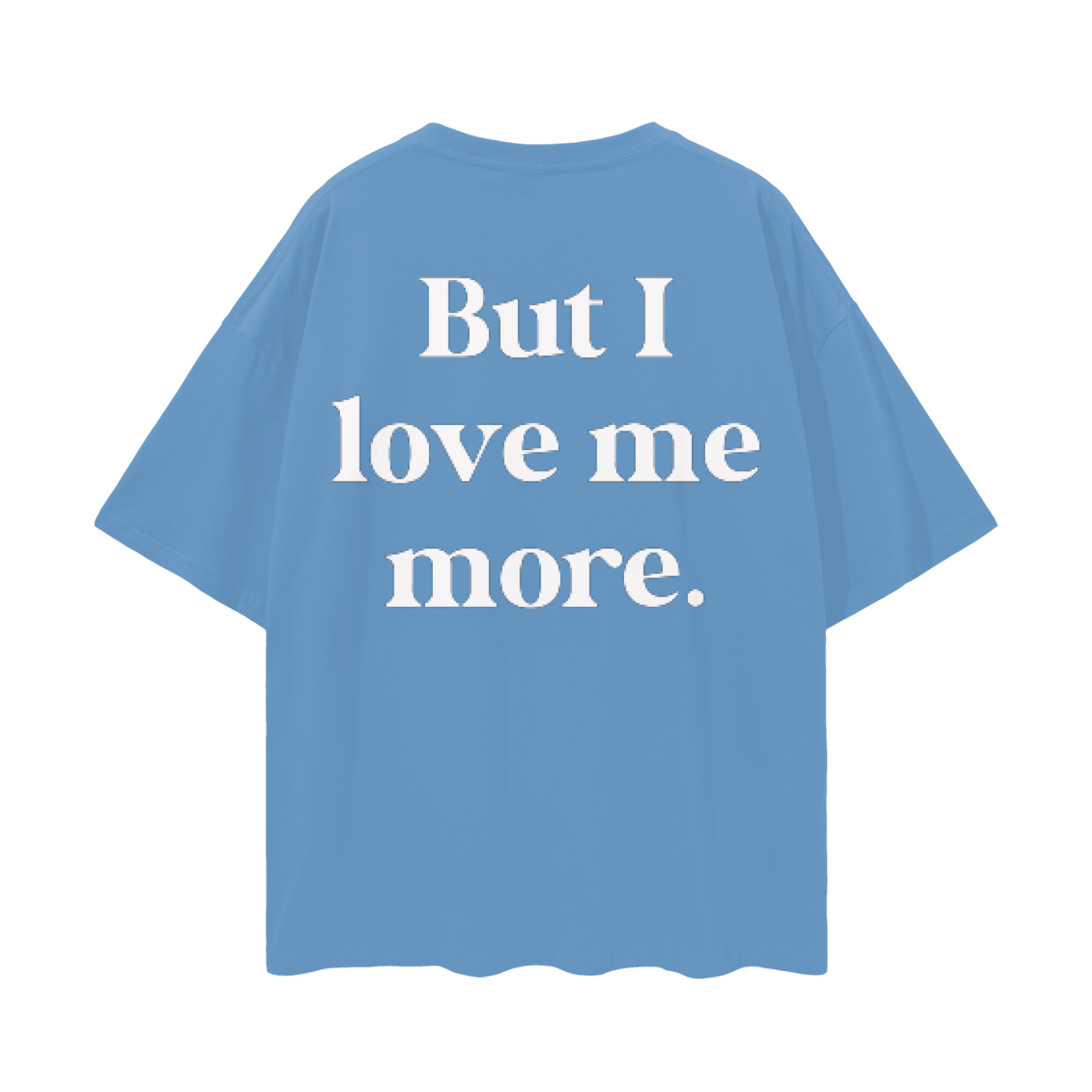 I Love Me More